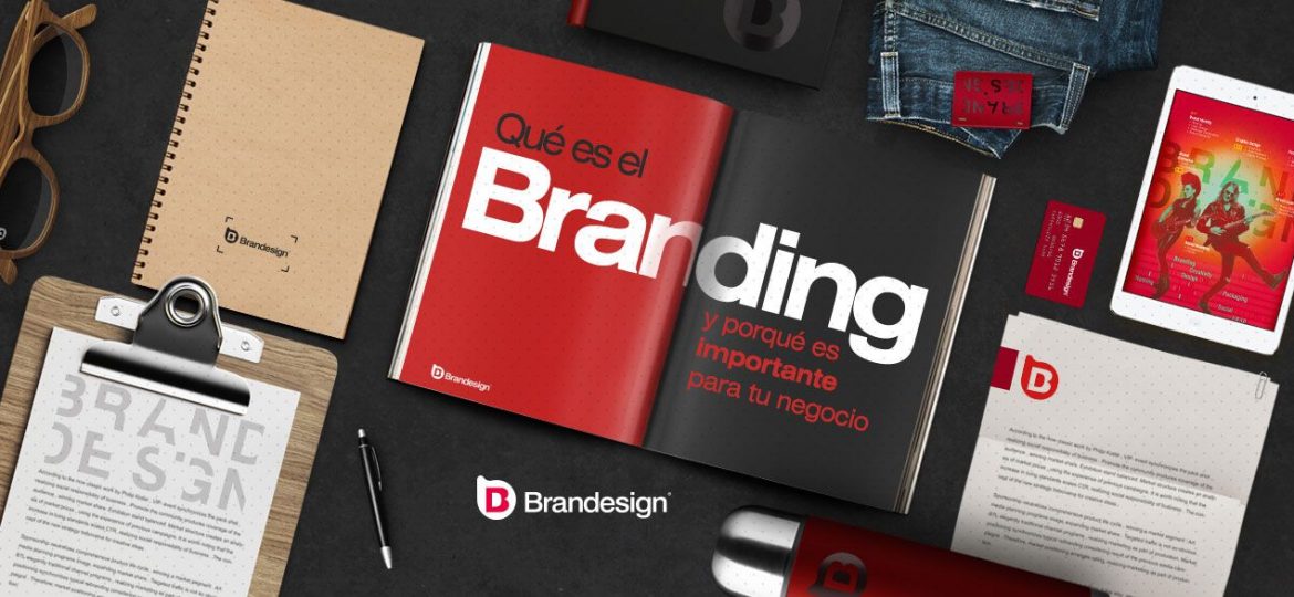 Qué es el Branding y porqué es importante para tu negocio